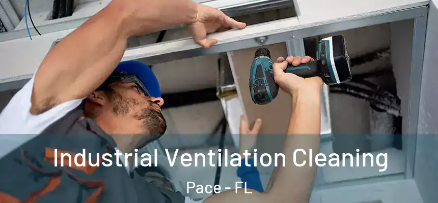  Industrial Ventilation Cleaning Pace - FL