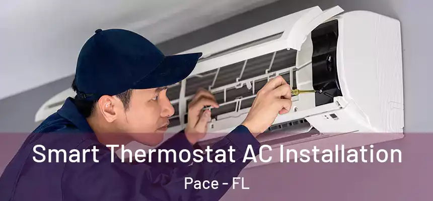  Smart Thermostat AC Installation Pace - FL